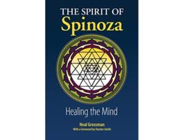 Livro The Spirit of Spinoza Healing the Mind de Neal Grossman (Inglês)