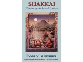 Livro Shakkai: Women of the Sacred Garden Lynn V Andrews (Inglês)