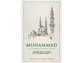 Livro Muhammad Un authentique portrait du Prophète French Edition de MinhajulQuran International (Francês)