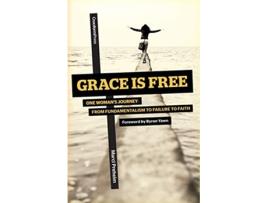 Livro Grace Is Free One Woman’s Journey From Fundamentalism to Failure to Faith de Marci Preheim (Inglês)