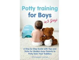 Livro Potty Training for Boys in 3 Days de Stephany Hicks (Inglês)