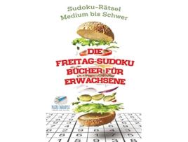 Livro Die FreitagSudoku Bücher für Erwachsene SudokuRätsel Medium bis Schwer German Edition de Speedy Publishing (Alemão)
