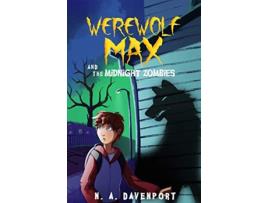 Livro Werewolf Max and the Midnight Zombies de N A Davenport (Inglês)