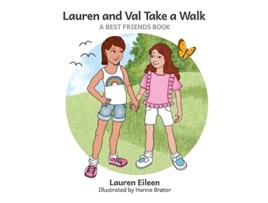Livro Lauren and Val Take a Walk A Best Friends Book de Lauren Eileen (Inglês)