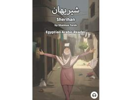 Livro Sherihan Egyptian Arabic Reader Egyptian Arabic Readers de Matthew Aldrich e Shaimaa Tarek (Inglês)
