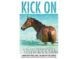 Livro Kick on de Kelly Jennings (Inglês)