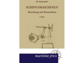 Livro Schiffsmaschinen 1923 Berechnung und Konstruktion German Edition de Albrecht Bodenmueller (Alemão)