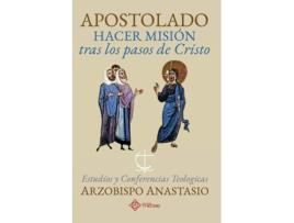 Livro Apostolado, Hacer Misión Tras Los Pasos De Cristo de Arz Anastasio Yannoulatos (Espanhol)