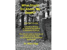 Livro What Shall I Do About My Death de Hilary Page (Inglês)