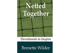 Livro Netted Together de Brenette Wilder (Inglês)