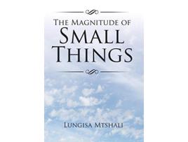 Livro The Magnitude of Small Things de Lungisa Mtshali (Inglês)