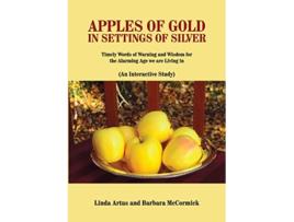 Livro Apples of Gold in Settings of Silver de Linda Artus Barbara McCormick (Inglês)