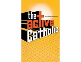 Livro The Active Catholic de Gabriel Palau Gabriel Palau (Inglês)