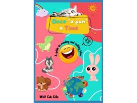 Livro Once a Pun a Time a guide to reading and telling jokes for kids de Wolf Cub Chlo (Inglês)