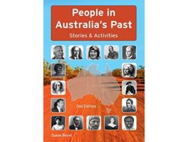 Livro People in Australias Past Stories Activities 2nd Ed Stories Activities de Susan E Boyer (Inglês)