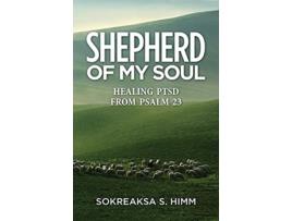 Livro Shepherd of My Soul de Sokreaksa S Himm (Inglês)