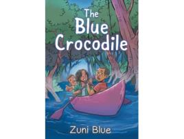 Livro The Blue Crocodile de Zuni Blue (Inglês)