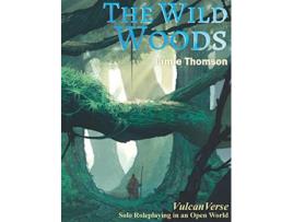 Livro The Wild Woods Vulcanverse de Jamie Thomson (Inglês)