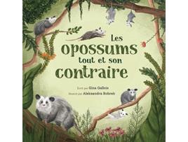 Livro Les opossums tout et son contraire French Edition de Gina Gallois (Francês)