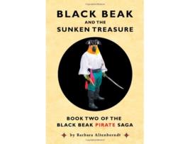 Livro Black Beak And The Sunken Treasure The Black Beak Pirate Saga Book 2 de Barbara Altenberndt (Inglês)