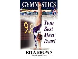 Livro Gymnastics Your Best Meet Ever de Rita Brown (Inglês)