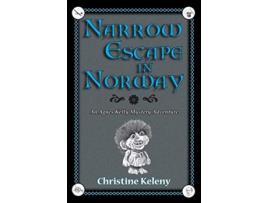 Livro Narrow Escape in Norway An Agnes Kelly Mystery Adventure Agnes Kelly Mystery Adventure Series de Christine Keleny (Inglês)
