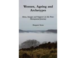 Livro Women Ageing and Archetypes de Margaret Stone (Inglês)