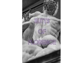 Livro Butts of Florence de Erik Benjamins (Inglês)