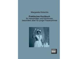 Livro Praktisches Kochbuch German Edition de Margareta Klotschin (Alemão)