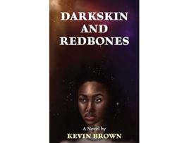 Livro Darkskin and Redbones de Kevin Brown (Inglês)