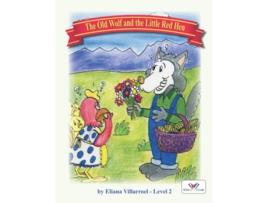 Livro The Old Wolf and the Little Red Hen Ellies Code Reading and Spelling de Eliana Villarroel (Inglês)