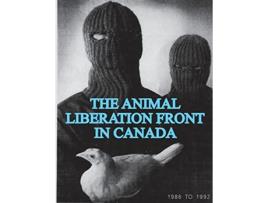 Livro The Animal Liberation Front ALF In Canada 19861992 Animal Liberation Zine Collection de Animal Liberation Front Sg (Inglês)