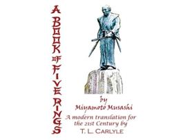 Livro A BOOK OF FIVE RINGS by Miyamoto Musashi de T L Carlyle (Inglês)