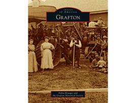 Livro Grafton Images of America de Debra Krueger The Grafton Historical Society (Inglês)