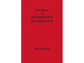 Livro Dictionary of Automotive Technology de Sean Bennett (Inglês)