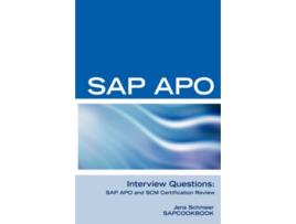 Livro SAP Apo Interview Questions Answers and Explanations SAP Apo Certification Review de Jens Schmeer (Inglês)