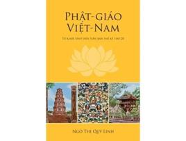 Livro Ph?tgiáo Vi?tNam T? kh?i thu? d?n ti?n bán th? k? th? 20 Vietnamese Edition de Quy Linh Thi Ngo (Vietnamita)