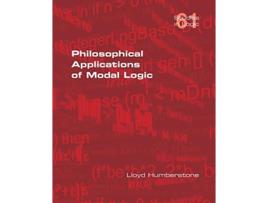 Livro Philosophical Applications of Modal Logic de Lloyd Humberstone (Inglês)