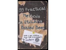 Livro 99 Practical Methods of Utilizing Boiled Beef With a new Preface from the Publisher de Babet (Inglês)