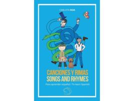 Livro Canciones Y Rimas Para Aprender Espanol / Songs And Rhymes To Learn Spanish de Carlota Roa (Espanhol)