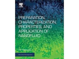 Livro Preparation Characterization Properties and Application of Nanofluid de I M Mahbubul (Inglês)