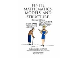 Livro Finite Mathematics Models and Structure de William J Adams (Inglês)