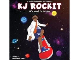Livro KJ ROCKIT its cool to be you de Christopher Carey (Inglês)