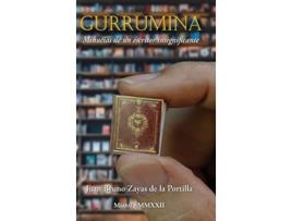 Livro Gurrumina Minucias de un escritor insignificante Spanish Edition de Juan Bruno Zayas de la Portilla (Espanhol)