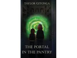 Livro The Portal in the Pantry de Taylor Gitonga (Inglês)