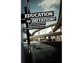 Livro Education or Imitation Bible Interpretation for Dummies Like You and Me de Curtis Allen (Inglês)
