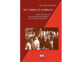 Livro Die Türkei im Umbruch German Edition de Ihsan Yilmaz Bayraktarli (Alemão)
