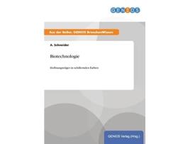 Livro Biotechnologie Hoffnungsträger in schillernden Farben German Edition de A Schneider (Alemão)