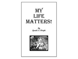 Livro My Life Matters de Gerald Wright (Inglês)