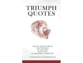 Livro Triumph Quotes Select Quotes from The Triumph of the Man Who Acts de Edward Earle Purinton (Inglês)